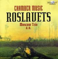 Roslavets: Chamber Music