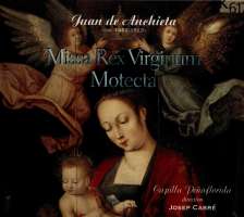 Anchieta: Missa Rex Virginum Motecta