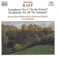 RAFF: Symphonies Nos. 3 and 10