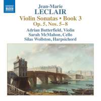 Leclair: Violin Sonatas Book 3 - Op. 5, Nos. 5–8