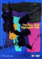 THE JAZZ CLUB HIGHLIGHTS 1990