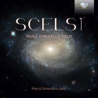 Scelsi: Music for Cello Solo