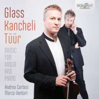 Glass / Kancheli / Tuur: Music for Violin and Piano