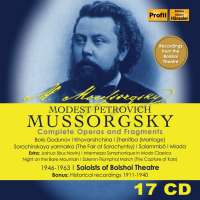Mussorgsky: Complete Operas and Fragments