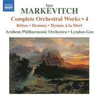 MARKEVITCH: Complete Orchestral Works, Vol. 4