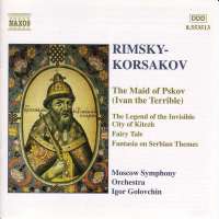 RIMSKY-KORSAKOV: The Maid of Pskov