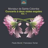 Sainte-Colombe: Concerts à deux violes esgales Vol. 1