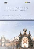 DRESDEN STAATSKAPELLE: Live Concert from the Semper Opera, Dresden