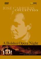 JOSE CARRERAS COLLECTION: A Bolshoi Opera Night