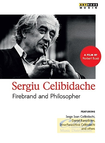 Celibidache: Firebrand and Philospher