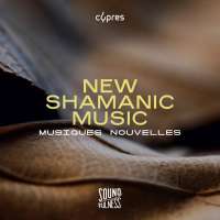 New Shamanic Music (Soundfulness, Vol. 2)