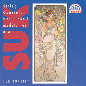 Suk: String Quartets Nos 1 and 2