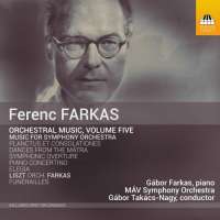 Farkas: Orchestral Music Vol. 5
