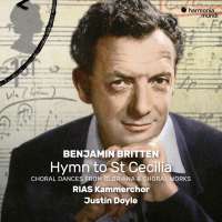 Britten: Hymn to St. Cecilia; Choral Dances