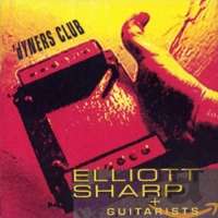 Elliot Sharp:Dyners Club