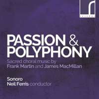 Passion & Polyphony - Sacred choral music