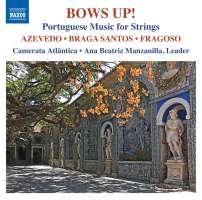Bows Up! - Portuguese Music for Strings