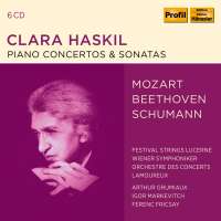 Clara Haskil - Piano Concertos & Sonatas