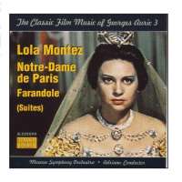 AURIC: Film music vol. 3 (Lola Montez, Notre-Dame de Paris, Farandole)