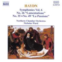 Haydn: Symphonies No. 26 "Lamentatione", No. 35 , 49 "La Passione" (vol 6)