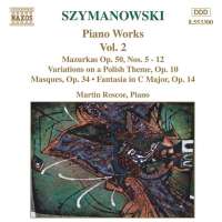 SZYMANOWSKI: Piano Works vol. 2