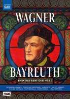 Wagner, Bayreuth und der Rest der Welt