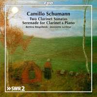 Camillo Schumann: Works for Clarinet & Piano