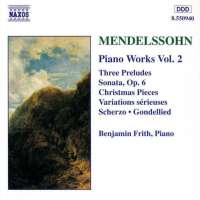 MENDELSSOHN: Piano Works vol. 2
