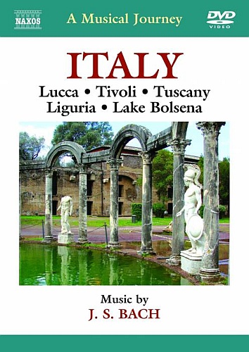 Musical Journey - Italy: Lucca, Tivoli, Tuscany