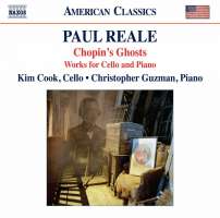 Reale: Chopin's Ghosts - works for Cello and Piano