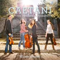 Caetani: The Two String Quartets