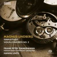 Lindberg: Tempus Fugit; Violin Concerto No. 2