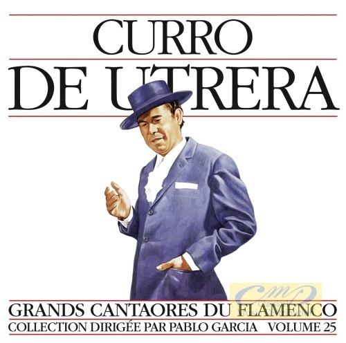 Grands Cantaores du Flamenco Vol. 25