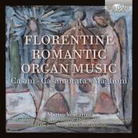 Florentine Romantic Organ Music