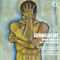 Sehnsucht - Berg; Mahler (Live in Rotterdam)