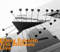 Ellery Eskelin: Live At The Jazz Festival Willisau 2015