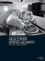 Stockhausen: Helicopter String Quartet
