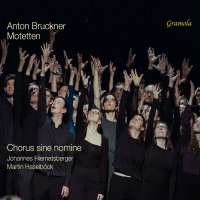 Bruckner: Motets & Organ Improvisations