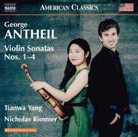 Antheil: Violin Sonatas Nos. 1–4