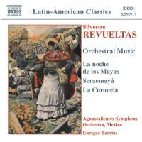 REVUELTAS: Orchestral Music