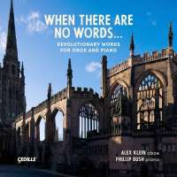 When There Are No Words - Revolutionary Works for Oboe and Piano