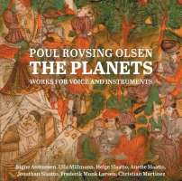 Rovsing Olsen: The Planets - Works for Voice and Instruments