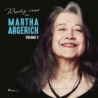 Rendez-vous with Martha Argerich Vol. 3