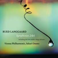 Langgaard: Symphonies 2 & 6; Gade: Tango Jalousie
