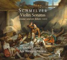 Schmelzer: Violin Sonatas - Sonatae unarum fidium (1664)