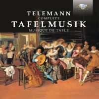 Telemann: Tafelmusik (Complete)