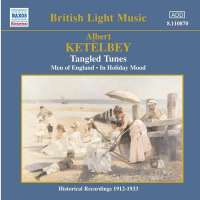 Ketelbey: Tangled Tunes