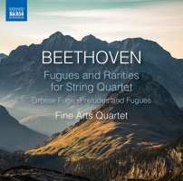 Beethoven: Fugues and Rarities for String Quartet