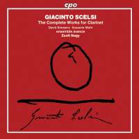 SCELSI: The Complete Works for Clarinet