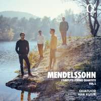 Mendelssohn: Complete String Quartets Vol. 1